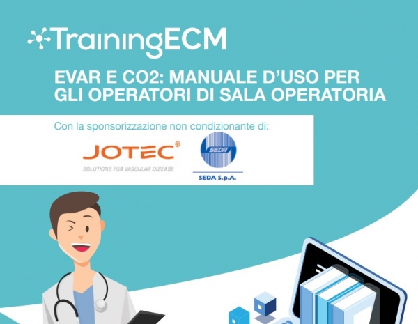CORSO: EVAR E CO2, MANUALE D'USO PER GLI OPERATORI DI SALA OPERATORIA